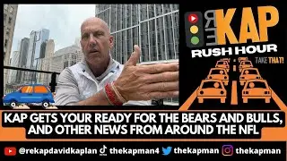 REKAP Rush Hour 🚗 -  Kap Gets You Ready for the Chicago Bears Game