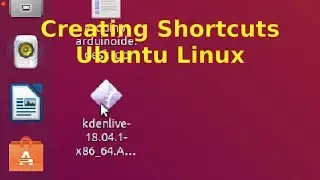 Creating Shortcuts - Ubuntu Linux
