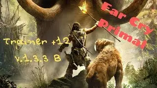 🐆 🐆 Trainer +12 for Far Cry Primal (v. 1.3.3B) 🐆 🐆