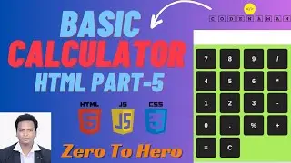🛑🔥Create A basic calculator HTML, CSS & JavaScript | html part 5 | code naman
