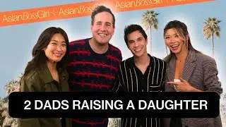 The Joys of Fatherhood & Parenting Through Music - w/ Sam Tsui & Casey Breves | AsianBossGirl Ep 276