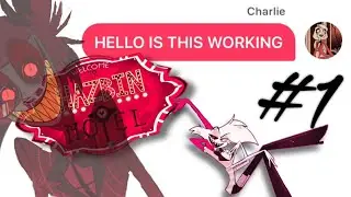 Hazbin Hotel Texts - Charlie Makes a Groupchat