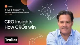 CRO Insights: How CROs win [Trailer]