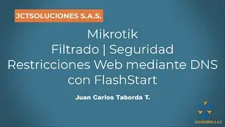 Mikrotik Filtrado Seguridad Protección DNS con FlashStart