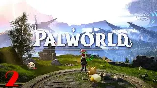 Palworld - How To...Gameplay Walkthrough - Solo  -Ep 2- So much more than Pokemon  Lets Play!