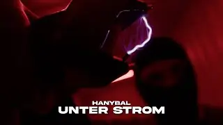 Hanybal - UNTER STROM (prod. von PzY & ZIM) [Offizielles Video]