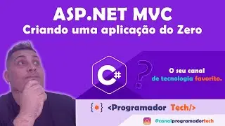 ASP.Net MVC - C# - Criando uma aplicação do Zero