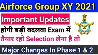 Airforce Group X and Y Major Changes Updates | Airforce Group XY Exam 2021