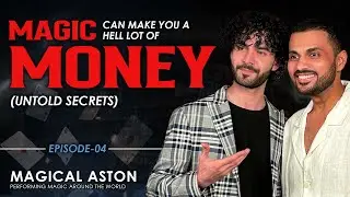 How to Become a Magician? | How to Succeed in Magic Industry? | The Kshitiz Podcast x Aston