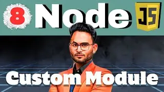 How to Create Custom module in node js Lecture-8 | Learn Node js in Hindi | Web development