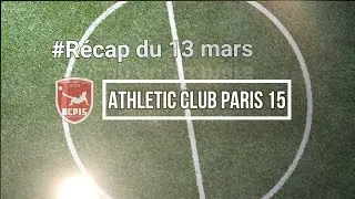 ACP 15 - La Récap du 13 Mars 2021
