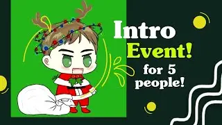 ⛓️ Intro event || for 5 people ~ Christmas/regular ||  good luck! 🎄