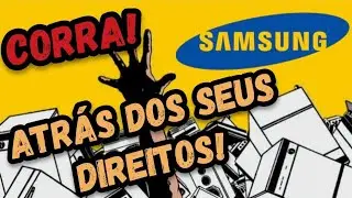SAMSUNG e SEUS VÍCIOS: Conheça a Verdade!!💥💥💥