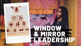 Window and Mirror Leadership