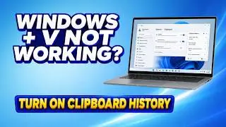 Windows 11 Clipboard History Not Working? Fix It Fast