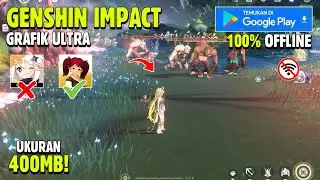 VERSI LITE ! Game Android Offline Mirip Genshin Impact Terbaik 2025 | Ukuran Kecil & Grafik HD