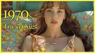 1970s Nostalgia Trivia Quiz