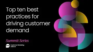 Top ten best practices for driving customer demand