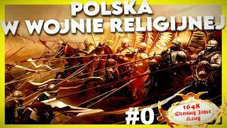 [0] Wprowadzenie do Wojny Trzydziestoletniej jako POLSKA | 1648 Total War