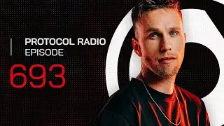 Protocol Radio 693 by Nicky Romero (PRR693)