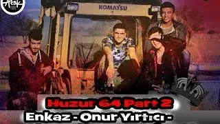 Enkaz & Onur Yırtıcı & Nefret Mc & Slower Hasan Huzur 64 P2 ( Official Video )