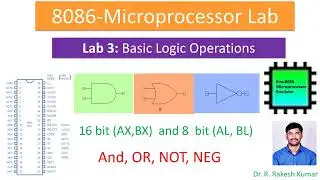 Lab 3: 8086 || Basic Logical Operations || AND || OR || NOT || NEG || Direct Addressing