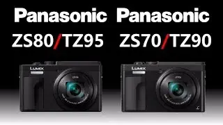Panasonic LUMIX ZS80/TZ95 vs Panasonic LUMIX ZS70/TZ90