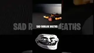 SADDEST Roblox Death...😭😭 (Troll Face Meme) #shorts #roblox #trollface #sad