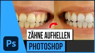 Photoshop Tutorials  - Photoshop Zähne aufhellen | schnell & einfach  Tutorial Deutsch