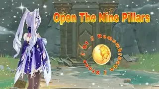 Genshin İmpact Open The Nine Pillars