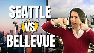 Seattle, WA Versus Bellevue, WA [WHAT AREA IS BETTER?]