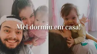 Vlog - Mel dormiu em casa pela 1ª vez!