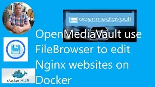 OpenMediaVault  7  Create and Edit Nginx WebServer with the FileBrowser Plugin on a Docker Container