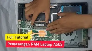 Full Tutorial Pemasangan RAM Laptop ASUS
