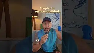 Sanar tambien es aceptar tu responsabilidad #shorts