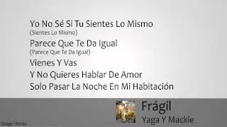 Fragil (Letra) - Yaga Y Mackie Ft. Noriega