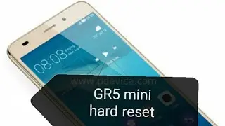 Huawei NMO-L31 Hard Reset.GR5 mini hard reset.