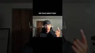 Kid talks about God