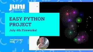 Python Beginner Project Tutorial - Design July 4th Fireworks!
