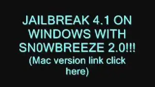 Jailbreak iOS 4.1 using Windows Sn0wbreeze 2.0 for iPhone and iPod touch