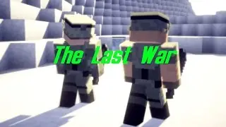 The Last War (Minecraft Fallout Machinima)