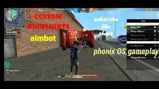 Custom highlights free fire phonix os