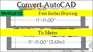 Convert AutoCAD Feet Inches Drawing to Meter | Method 01 | Adding Alternate Units