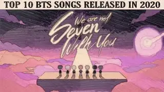 Top 10 BTS songs released in 2020
