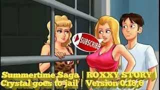 SUMMERTIME SAGA 0.18,6 Gameplay - Crystal And Roxxy with Her Friends Storyline - Complete