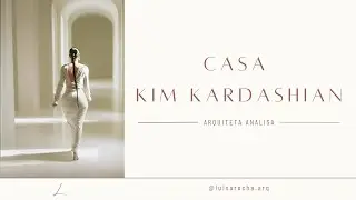 TOUR CASA KIM KARDASHIAN