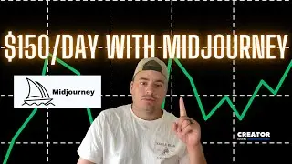 Make $150/day Using Midjourney