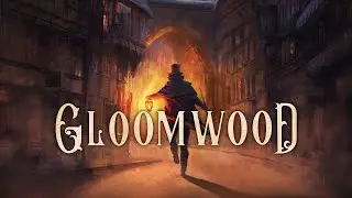 Gloomwood - Старый стиль
