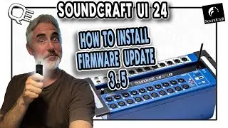 SOUNDCRAFT UI24R FIRMWARE UPDATE - What it updates and how to install it