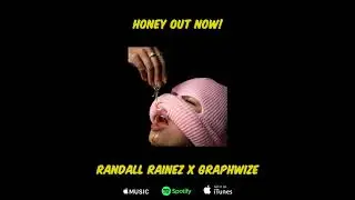 Randall Rainez x Graphwize - Honey EP